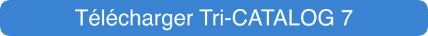 Tlcharger Tri-CATALOG 7